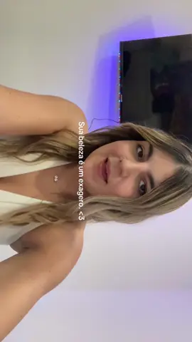 Sua beleza é um exagero. 